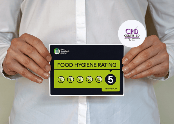 CPD Achieving Food Hygiene Rating Level 5
